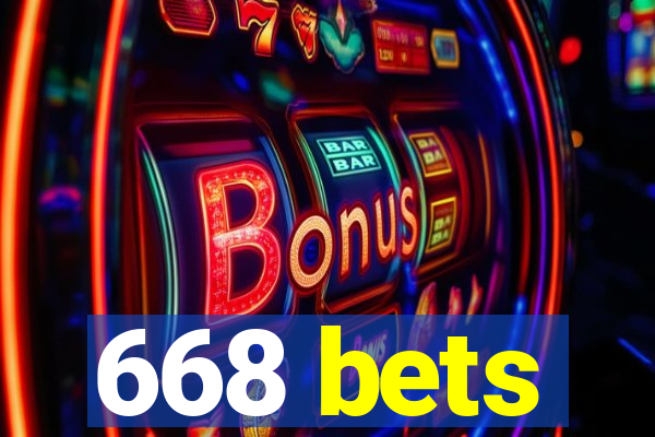 668 bets